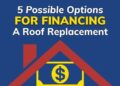 5 Possible Options For Financing A Roof Replacement