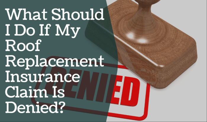 What Should I Do If My Roof Replacement Insurance Claim Is Denied ...