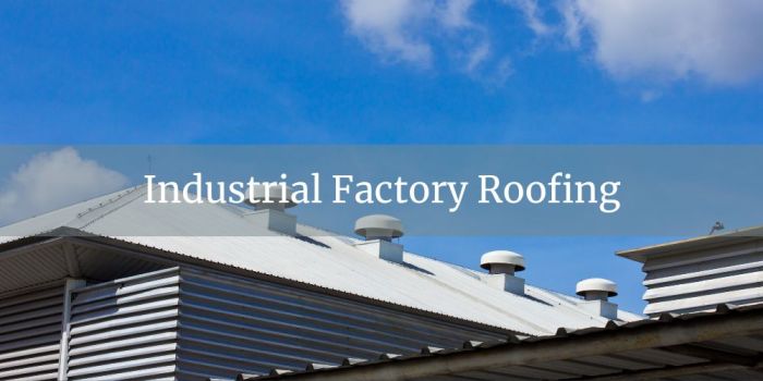 Case Study: Specialist Factory Roof Repairs | PermaRoof Commercial